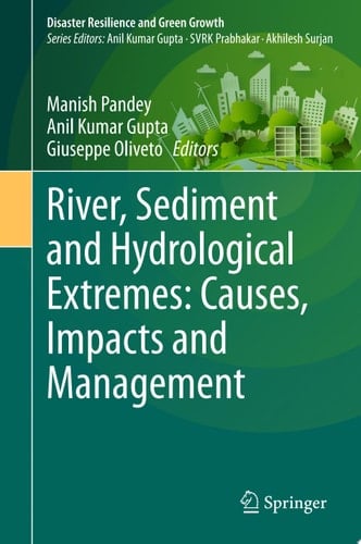 River, Sediment and Hydrological Extremes: Causes, Impacts and Management