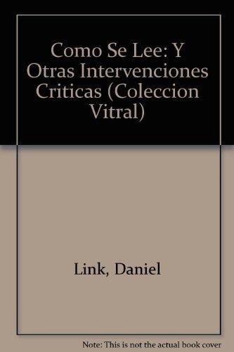 Cómo se lee y otras intervenciones críticas