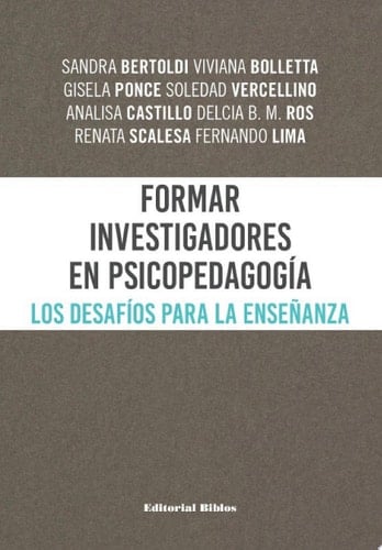 Formar investigadores en Psicopedagogía Los desafíos para la enseñanza
