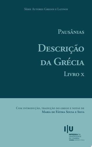 Pausânias. Descrição da Grécia. Livro X