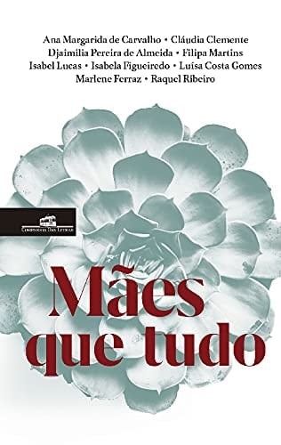 Mães que tudo