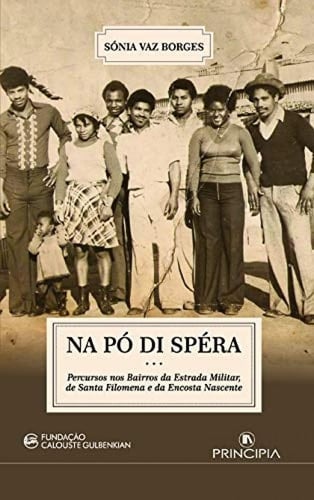 Na pó di spéra percursos nos bairros da Estrada Militar, de Santa Filomena e da Encosta Nascente