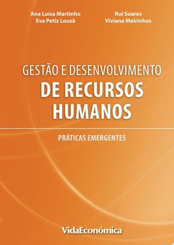 Gestão e Desenvolvimento de Recursos Humanos Práticas emergentes