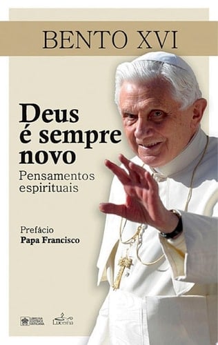 Deus é sempre novo Pensamentos espirituais