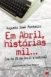 Em abril, histórias mil ... (as do 25 de Abril e outras)
