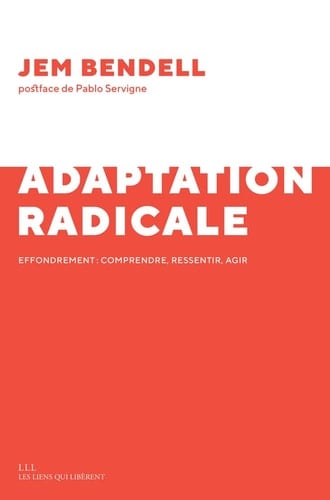 Adaptation radicale Effondrement : comprendre, ressentir, agir