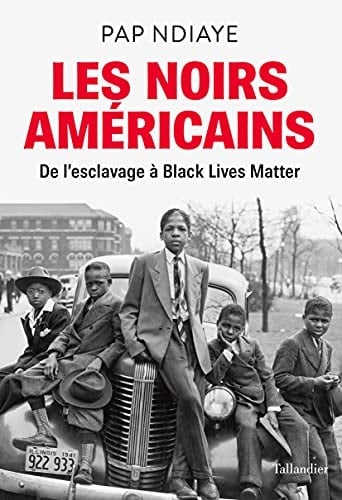 Les Noirs américains De l'esclavage à Black Lives Matter
