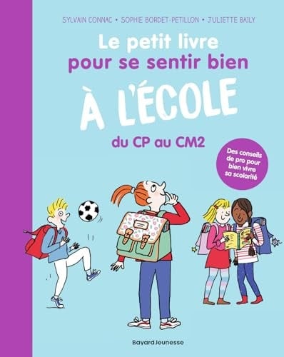 Le petit livre pour se sentir bien à l'école du CP au CM2