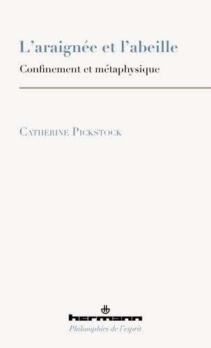 L'araignée et l'abeille confinement et métaphysique