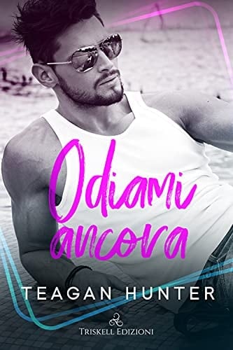 Odiami ancora