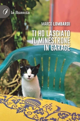 Ti ho lasciato il minestrone in garage