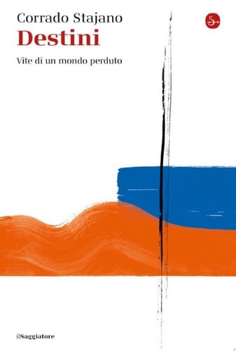 Destini Vite di un mondo perduto