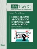 Giornalismo algoritmico e traduzione automatica una valutazione della traduzione neurale