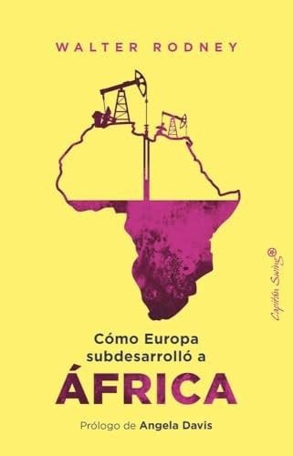 Cómo Europa subdesarrolló a África