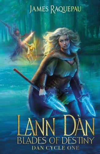 Lann Dàn - Blades of Destiny Revised Edition III: Dàn Cycle One (The Destiny Cycle (aka Dàn Cycle))