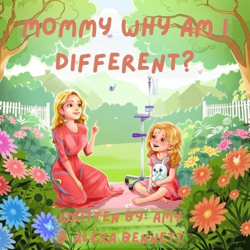 Mommy Why Am I Different (Lily's Life Series)