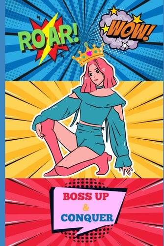 Boss Up & Conquer