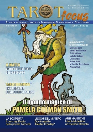 Tarot Focus - nr. 0 - Gen. 2025: Rivista Internazionale di Tarologia, Simbolismo e Occultura - Edizione Italiana (Italian Edition)