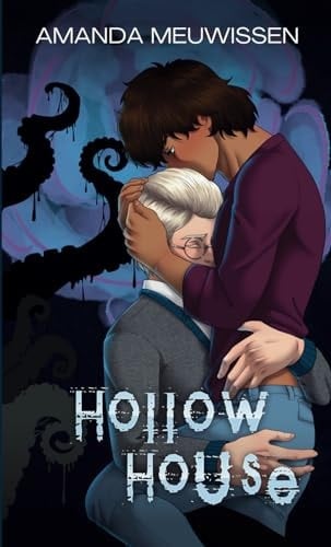 Hollow House (Tea Roses & Tentacles)