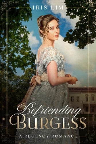 Befriending Burgess: A Regency Romance (Beniton Hall Series)