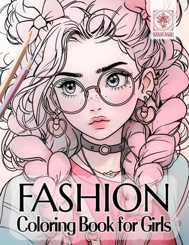 Fashion Coloring Book for Girls: Cool Outfit Designs for Women and Teens