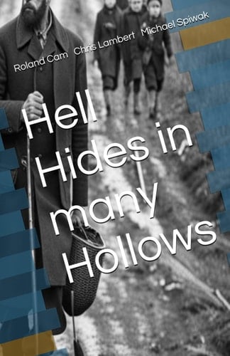Hell Hides in Many Hollows