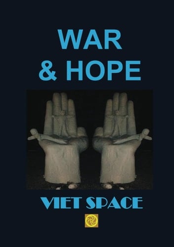 VIET SPACE: WAR & HOPE