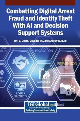 Combatting Digital Arrest Fraud and Identity Theft with AI and Decision Support Systems