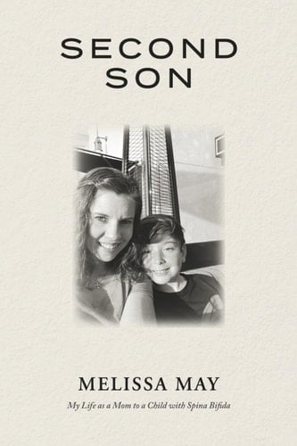 Second Son My Life As a Mom to a Child with Spina Bifida