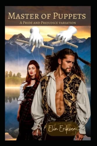 Master of Puppets: A Pride and Prejudice variation