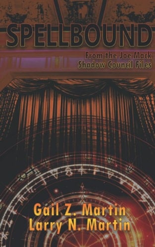 Spellbound (Joe Mack Shadow Council Files)