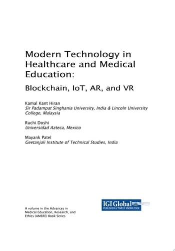 Modern Technology in Healthcare and Medical Education: Blockchain, IoT, AR, and VR Blockchain, IoT, AR, and VR
