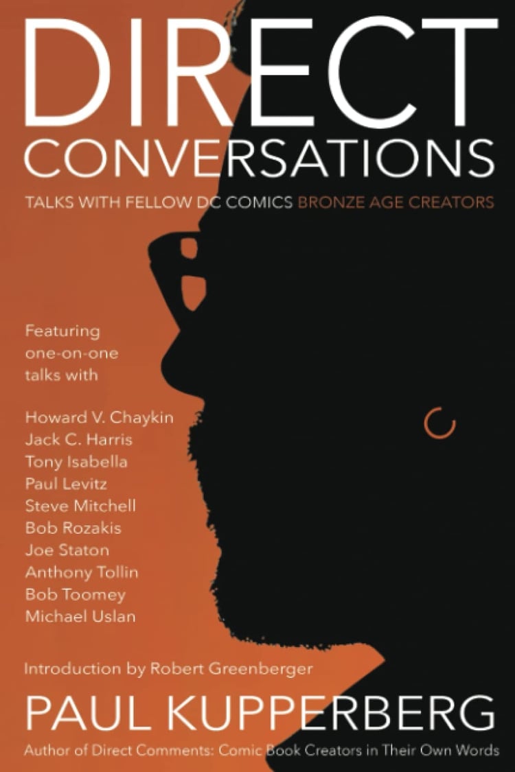Direct Conversations Talks with Fellow DC Comics Bronze Age Creators