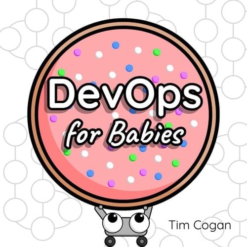 DevOps for Babies (Cookie Books for Babies)