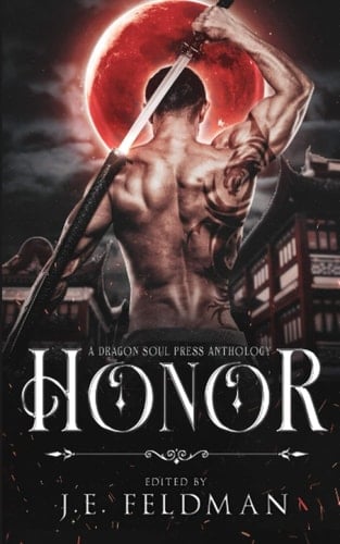 Honor: A Dragon Soul Press Anthology