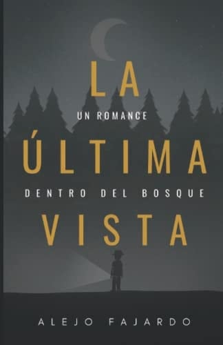 La última vista (Spanish Edition)