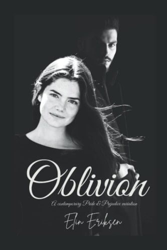 Oblivion: A contemporary Pride and Prejudice variation
