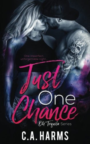 Just One Chance (Oh Tequila Series)