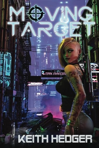 Moving Target: The Burning Karma Series (The Burn and Karma Series)