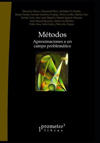 Métodos Aproximaciones a un campo problemático