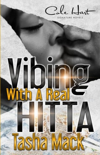 Vibing With A Real Hitta An Urban Romance