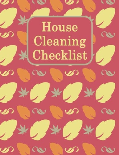 House Cleaning Checklist: Daily Weekly and Monthly Cleaning Schedule Templates for Household chores