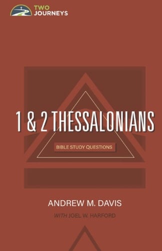 1 & 2 Thessalonians: Bible Study Questions (Bible Study Questions Series)