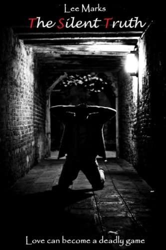 The Silent Truth (Trilogy Version)