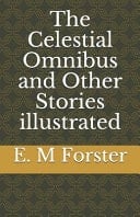 The Celestial Omnibus and Other Stories Illustrated