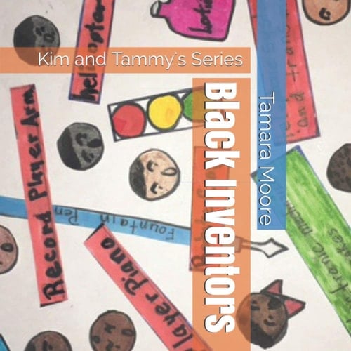 Black Inventors: Kim and Tammy's Series