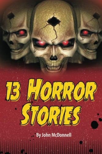 13 Horror Stories (Horror Shorts)