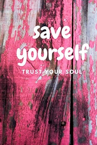 SAVE YOURSELF: MOTIVATIONAL NOTEBOOK FOR ADULT ALCOHOLICS CHILDREN / DIFFICULTIONAL FAMILIES (100 Pages, Blank, 6 x 9) (DALY)