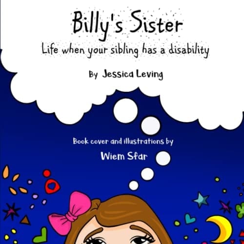 Billy's Sister Life when Your Sibling Has a Disability
