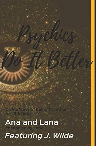 Psychics Do It Better Divine Ways of Being Together